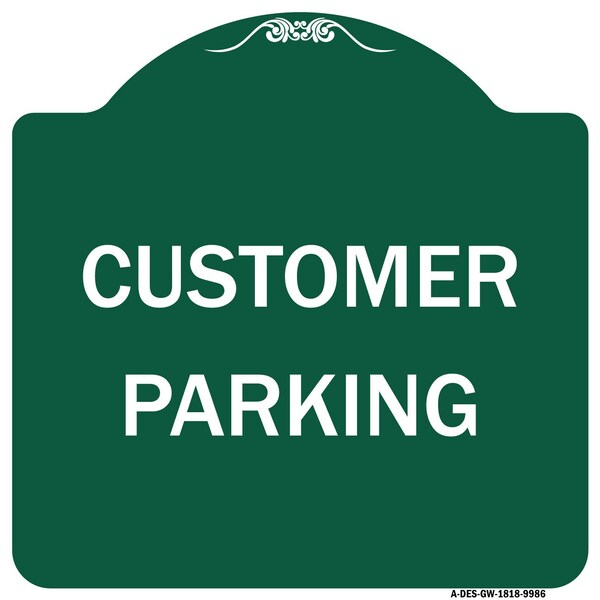 Designer Series Customer Parking, Green & White Heavy-Gauge Aluminum Sign, 18" x 18", GW-1818-9986